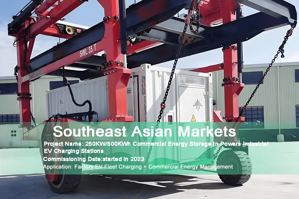 Southeast Asia 250Kw/500Kwh Commercial Battery Energy Storage Project In Powers Industrial EV Charging Stations